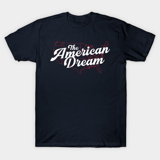 The American Dream T-Shirt by Mark Out Market